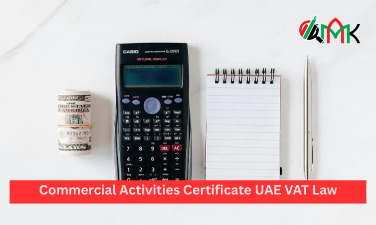 Commercial Activities Certificate UAE VAT Law Commercial Activities Certificate UAE VAT Law