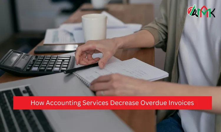 How Accounting Services Decrease Overdue Invoices How Accounting Services Decrease Overdue Invoices