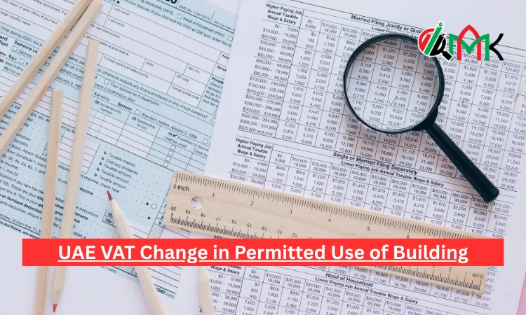 UAE VAT Change in Permitted Use of Building