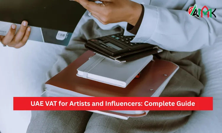 UAE VAT for Artists and Influencers: Complete Guide UAE VAT for Artists and Influencers Complete Guide