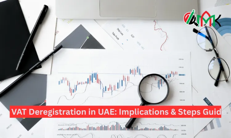 VAT Deregistration in UAE: Implications & Steps Guide VAT Deregistration in UAE Implications & Steps Guide