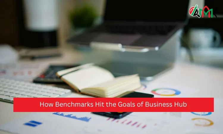 How Benchmarks Hit the Goals of Business Hub