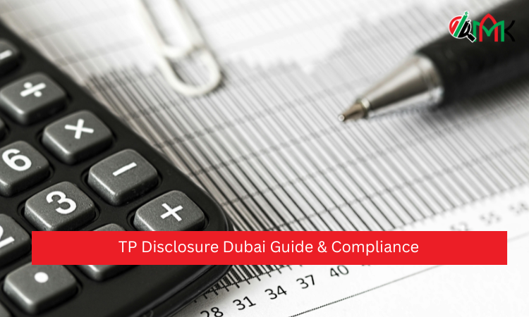 TP Disclosure Dubai Guide & Compliance TP Disclosure Dubai Guide & Compliance